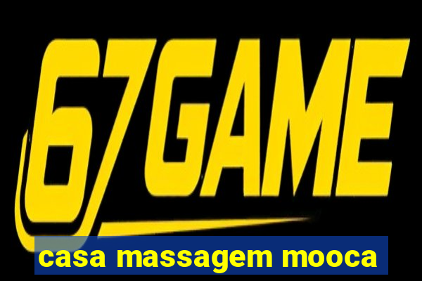 casa massagem mooca